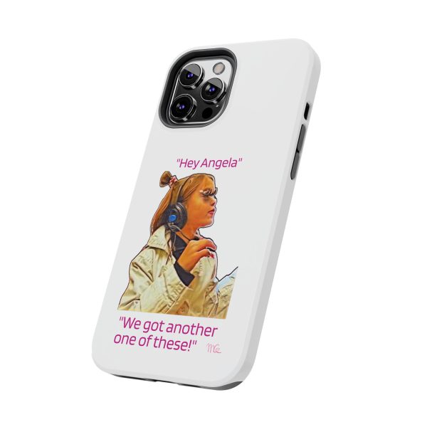 "Hey Angela" - Tough Phone Cases - White Background - Image 23