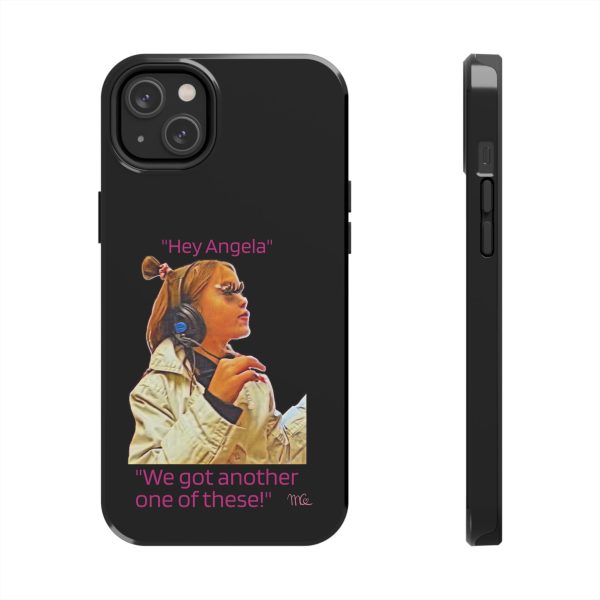 "Hey Angela" - Tough Phone Cases - Black Background - Image 51