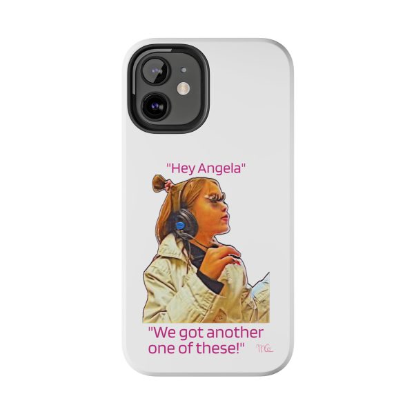 "Hey Angela" - Tough Phone Cases - White Background - Image 10