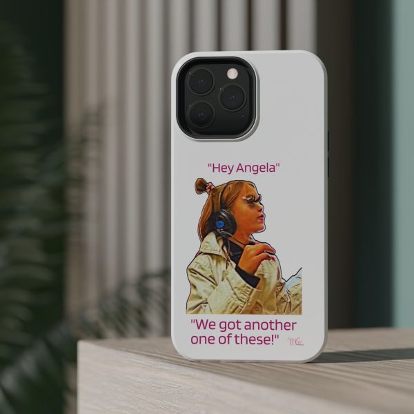 "Hey Angela" Magnetic Tough Cases - White Background - Image 60