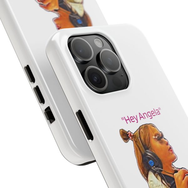 "Hey Angela" - Tough Phone Cases - White Background - Image 66