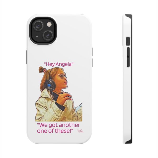 "Hey Angela" - Tough Phone Cases - White Background - Image 51