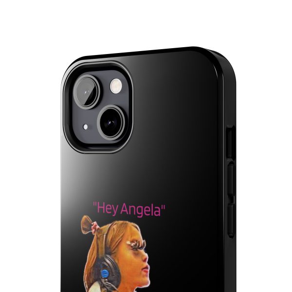 "Hey Angela" - Tough Phone Cases - Black Background - Image 36