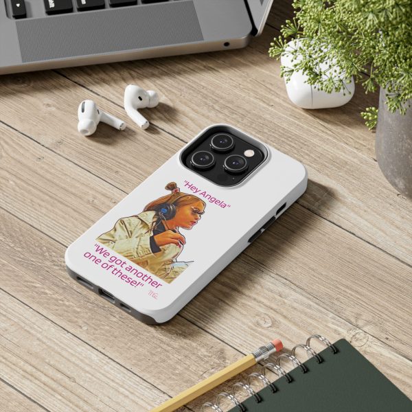 "Hey Angela" - Tough Phone Cases - White Background - Image 48