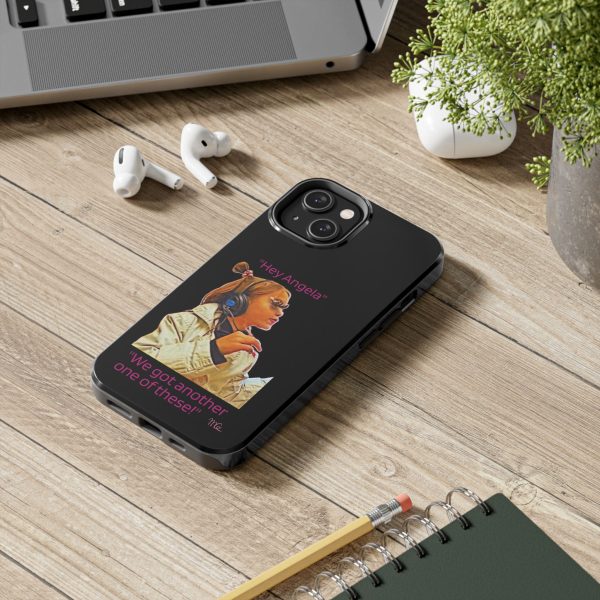 "Hey Angela" - Tough Phone Cases - Black Background - Image 46