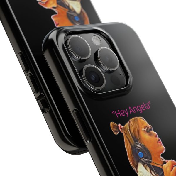 "Hey Angela" - Tough Phone Cases - Black Background - Image 58