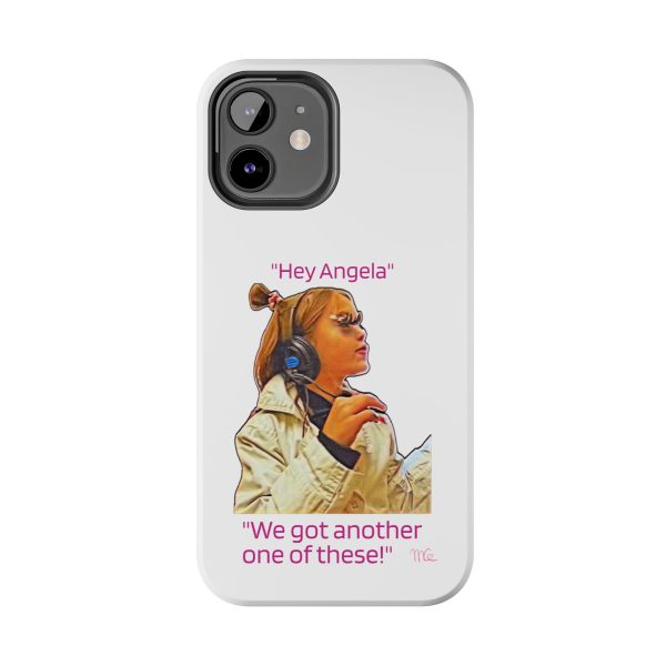 "Hey Angela" - Tough Phone Cases - White Background - Image 14