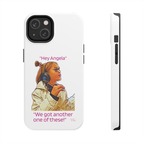 "Hey Angela" - Tough Phone Cases - White Background - Image 45