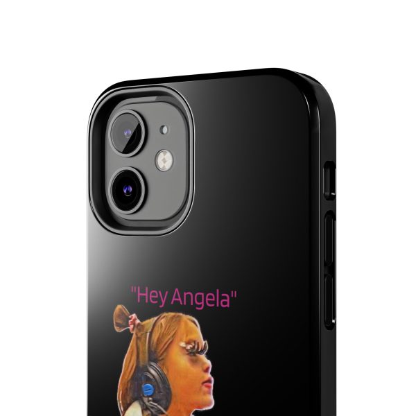 "Hey Angela" - Tough Phone Cases - Black Background - Image 12