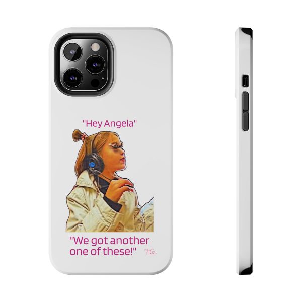 "Hey Angela" - Tough Phone Cases - White Background - Image 21