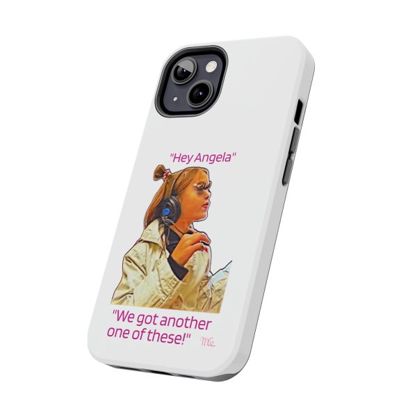 "Hey Angela" - Tough Phone Cases - White Background - Image 35