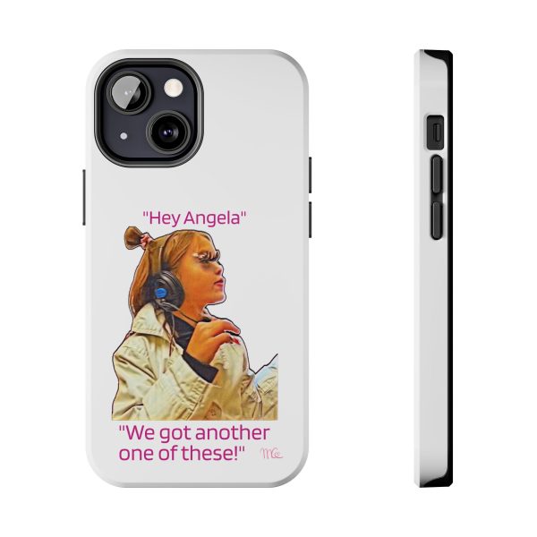 "Hey Angela" - Tough Phone Cases - White Background - Image 29