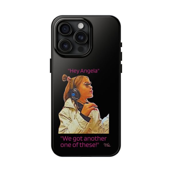 "Hey Angela" - Tough Phone Cases - Black Background - Image 65