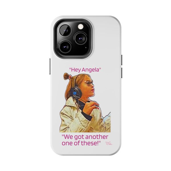 "Hey Angela" - Tough Phone Cases - White Background - Image 38