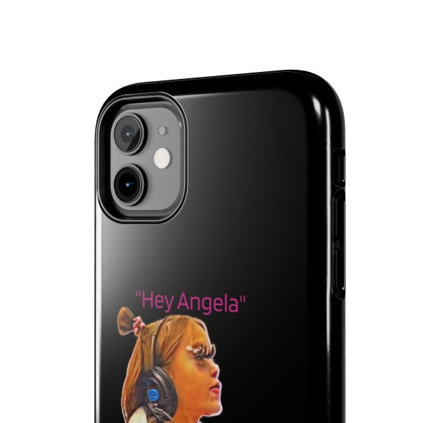 "Hey Angela" - Tough Phone Cases - Black Background - Image 4