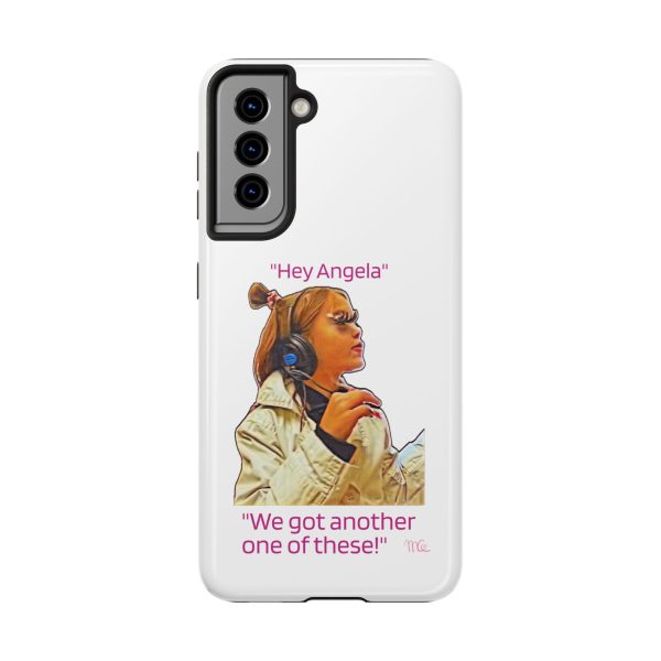 "Hey Angela" - Tough Phone Cases - White Background - Image 25