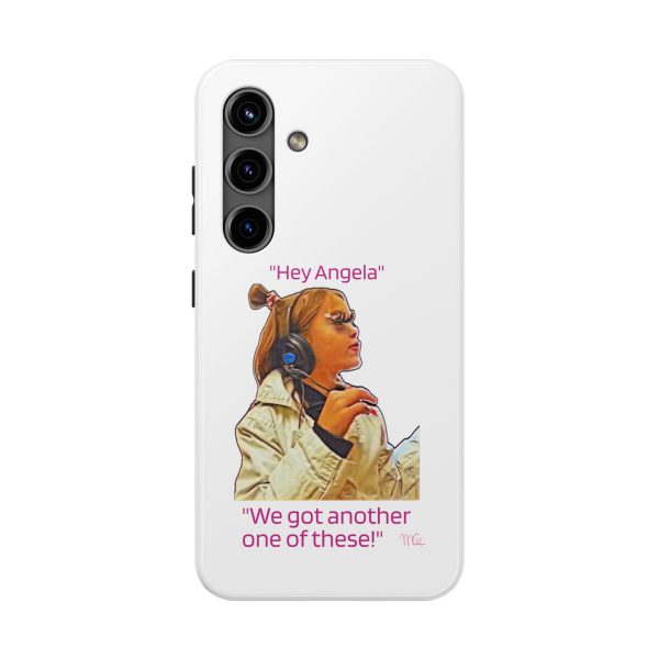 "Hey Angela" - Tough Phone Cases - White Background - Image 69