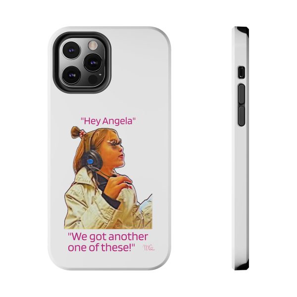 "Hey Angela" - Tough Phone Cases - White Background - Image 17