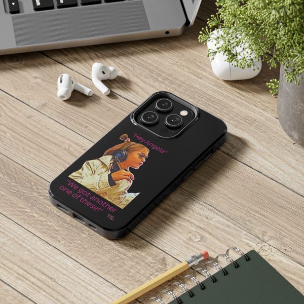 "Hey Angela" - Tough Phone Cases - Black Background - Image 48